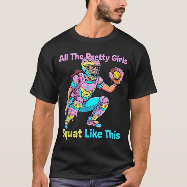 T-shirt All The Pretty Girls Squat Like This Ice Cream Sof (Devant)