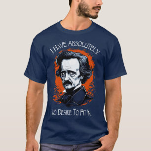T-shirt Allan Poe Citation Je N'Ai Absolument Aucun Désir
