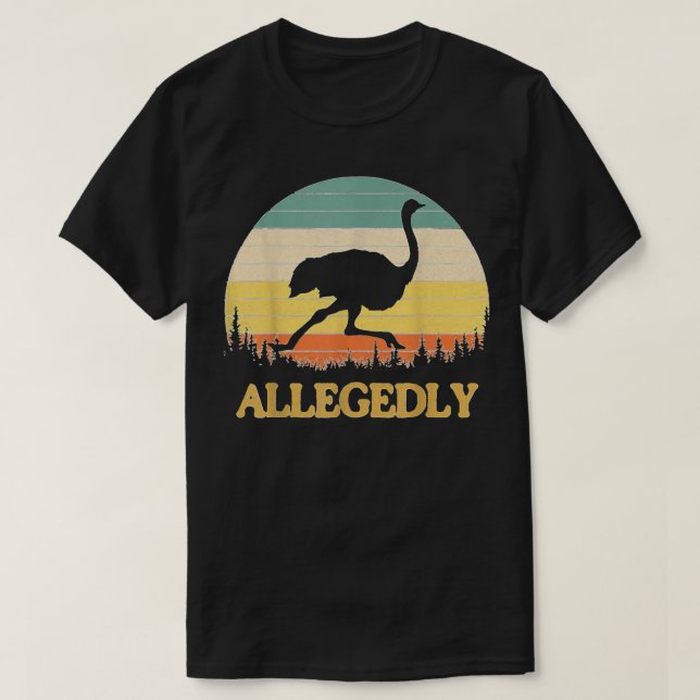 T-shirt Allegedly Ochemire Funny Retro Flightless Bird Lov (Design devant)