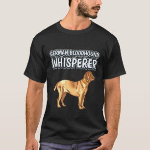 T-shirt Allemand Bloodhound Whisperer Chien Citation Allem