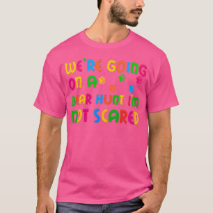 T-shirt Aller à la chasse à l'ours JE N'AI PAS PEUR