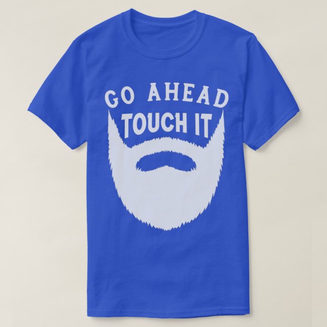 T-shirt Aller de l'avant Touchez-le Funny Beard Cadeau (Design devant)