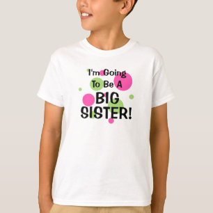 T-shirt Aller être une GRANDE SOEUR !