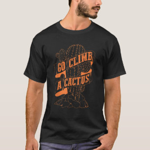 T-shirt Aller Grimper Une Chemise Cactus Succulents Et Cac