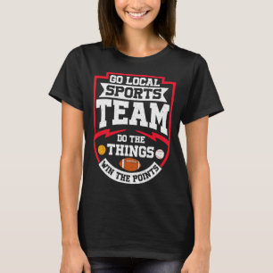 T-shirt Aller L'Équipe Sportive Locale Faire Les Choses Ga