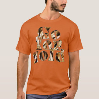 T-shirt Aller pour l'or