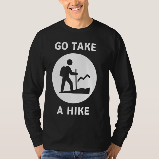 T-shirt Aller Prendre.Une Randonnée Randonnée Randonnée (Devant)