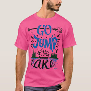 T-shirt Aller Sauter Dans Le Lac