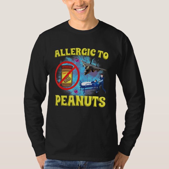 T-shirt Allergic To Peanuts Weird Silly Oddly Specific Jok (Devant)