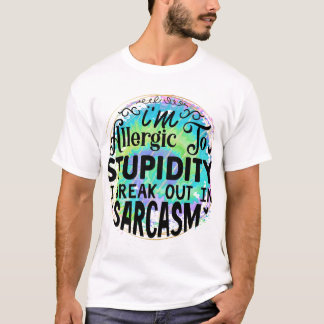 T-shirt Allergie à la stupidité