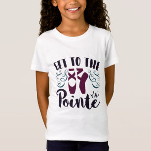 T-Shirt Allez à la danseuse de ballet Pointe Ballerine