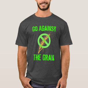 T-shirt Allez à l'encontre le grain - conscience coeliaqu