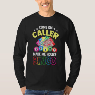 T-shirt Allez, appelle-moi Holler Bingo