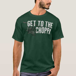 T-shirt Allez au Choppa Funny