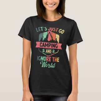 T-shirt Allez Camping Et Ignorons Le Monde Extérieur