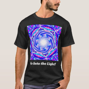 T-shirt Allez dans la lumière ! (vous pouvez modifier les