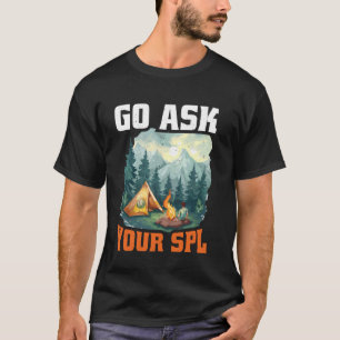 T-shirt Allez Demander À Votre Spl —
