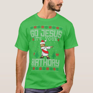 T-shirt Allez Jésus c'est ton anniversaire Christian Ugly