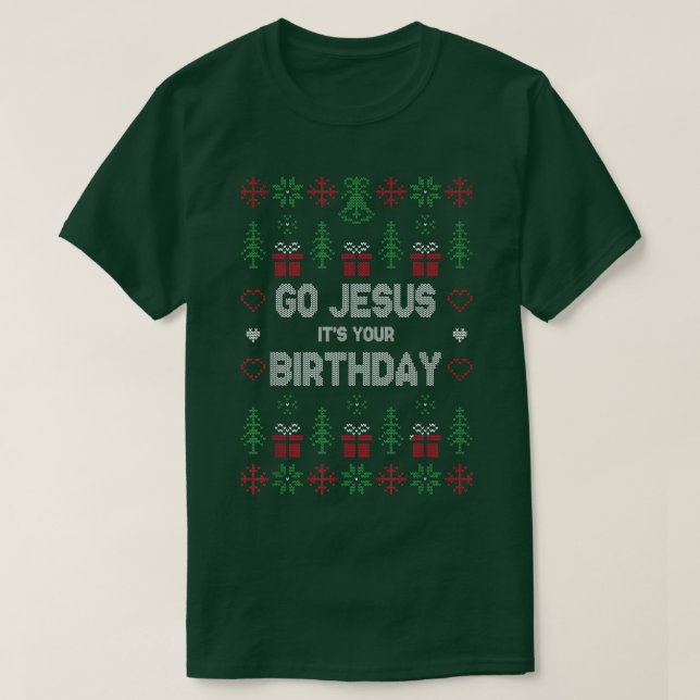 T-shirt Allez Jésus C'Est Votre Anniversaire Vilain Noël N (Design devant)