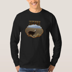 T-shirt Allez Là Où Vous Sentez Le Plus Alive Llama Aventu