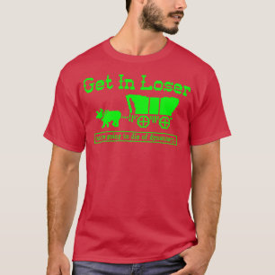 T-shirt Allez Loser allait mourir de dysenterie 1