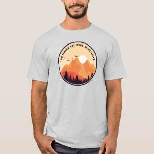 T-shirt Allez où vous vous sentez le plus vivant Graphique