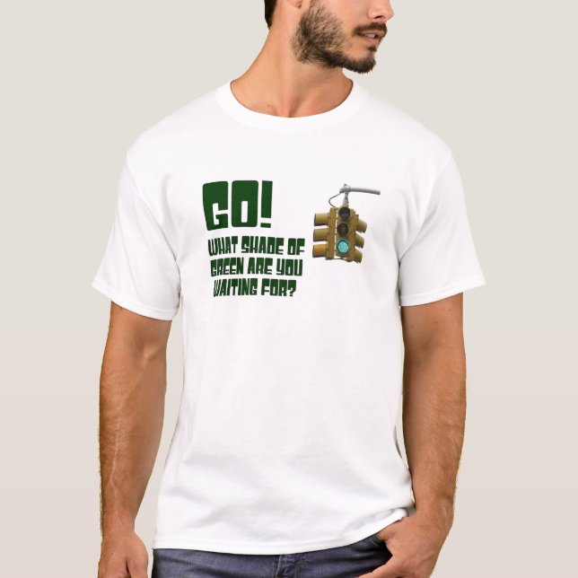 T-shirt Allez !  Quelle nuance de vert attendez-vous ? (Devant)