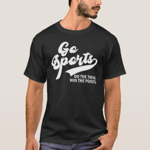 T-shirt Allez Sports Faites La Chose Gagnez Les Points