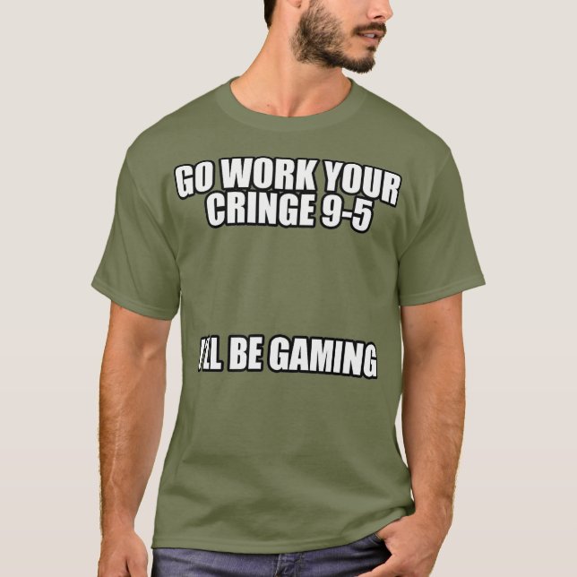 T-shirt Allez travailler votre charnière 95 Je vais jouer  (Devant)