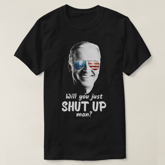 T-shirt Allez-vous juste fermer, Monsieur Joe Biden pour l (Design devant)