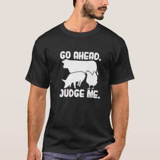 T-shirt Allez-Y. Juge-Moi. Élevage Show Jugement Cow Pig