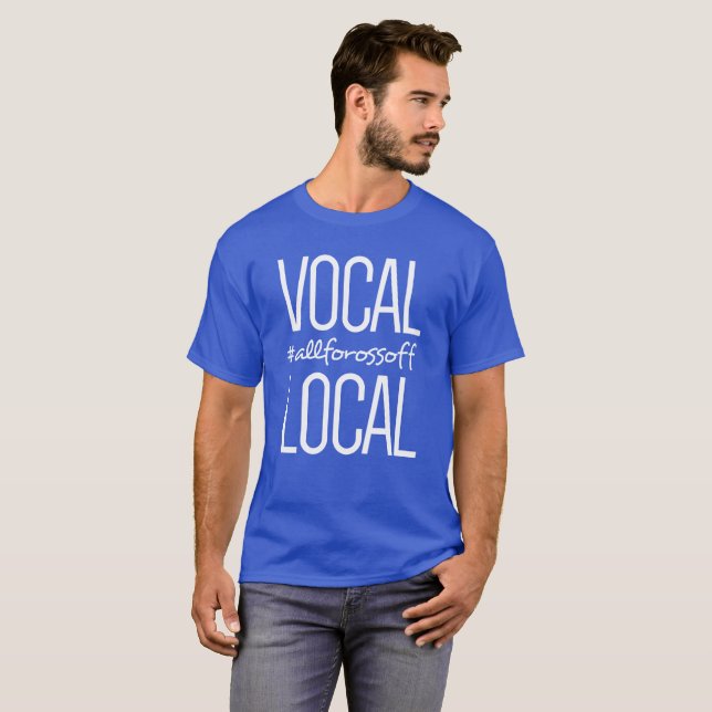 T-shirt #AllForOssoff local et vocal -- BLANC (Devant entier)