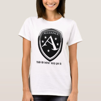 T-shirt Alliance ceci est comment nous le faisons