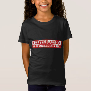 T-Shirt Allitération drôle écriture créative