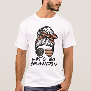 T-shirt Allons Brandon Messy Hair Bun America Drapeau Lets