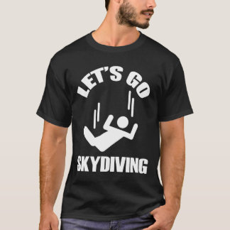 T-shirt Allons Faire du Saut en Parachute