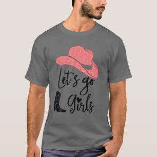 T-shirt Allons Filles, Amusants Laissons Aller Filles T, A