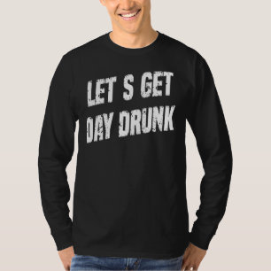 T-shirt Allons nous faire soûler Saint Patrick's Day en di