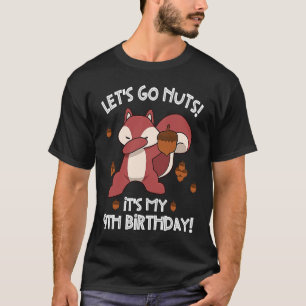 T-shirt Allons Nuts Funny 9e Anniversaire Dabbing Squirrel