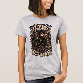 T-shirt Allons Regarder les Affaires des Morts - Victorien