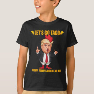 T-shirt Allons Taco Trump Abandonne Toujours Drôle Taco