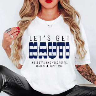 T-shirt Allons voir Nauti Bachelorette Party
