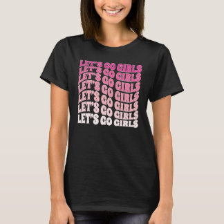 T-shirt Allons-y Filles Fête Enterrement de vie de jeune f
