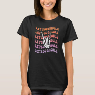 T-shirt Allons-y les fantômes Amusons-nous jusqu'à ce que