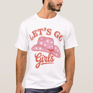 T-shirt Allons-y les Filles Chapeau de Cowboy Rose Fête We