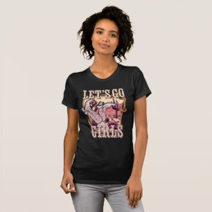 T-shirt Allons-y les Filles Cowgirl Western Retro Fête