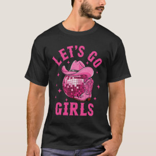 T-shirt Allons-y les filles Western Cowgirl Botte Chapeau