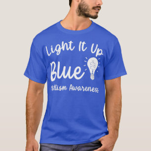 T-shirt Allumer L'Autisme Bleu Je Porte Le Bleu Pour L'Aut