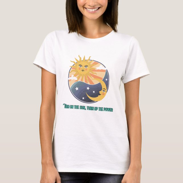 T-shirt Allumez le soleil, allumez l'énergie verte (Devant)