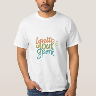 T-shirt Allumez votre étincelle